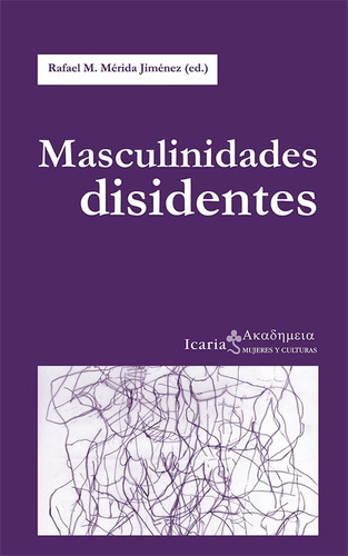 Masculinidades Disidentes - Rafael. M. Merida Jimenez