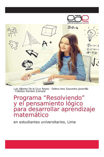 Libro: Programa Resolviendo Y El Pensamiento Lógico Para