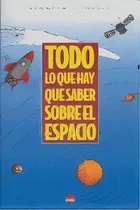 Comprar Todo Lo Que Hay Que Saber Sobre El Espacio, De Davis, K. C.. Editorial Ediciones Oniro, Tapa Blanda En Español