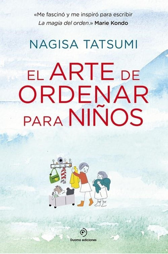 El Arte De Ordenar Para Niños Nagisa Tatsumi Duomo Ediciones