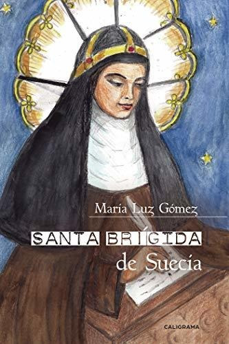 Libro : Santa Brigida De Suecia - Gomez, Maria Luz