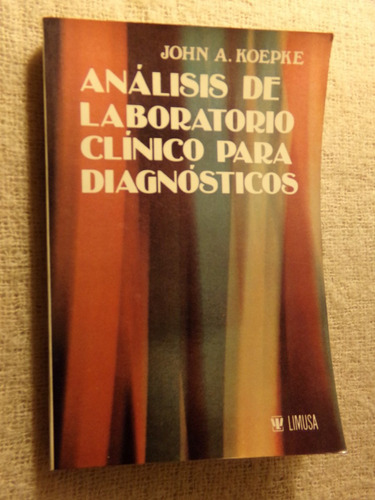 J. Koepke, Analisis De Laboratorio Clinico Para Diagnosticos