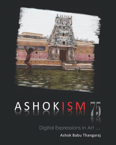 Libro: Ashokism 75:: Expressions In Art