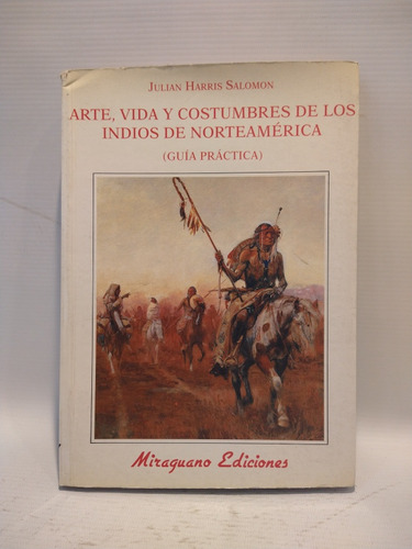 Arte Vida Y Costumbres Indios Norteamerica Salomon Miraguano