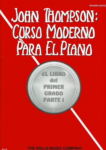 Método J. Thompson Curso Moderno Para Piano Grado 1 /parte 1