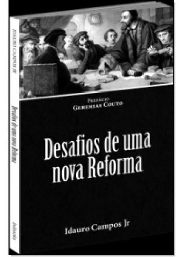 Desafios De Uma Nova Reforma, De Idauro Campos Jr. Editora Bv Films, Capa Mole Em Português