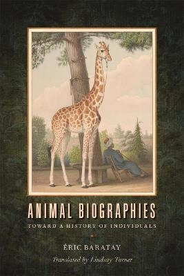Libro Animal Biographies : Toward A History Of Individual...