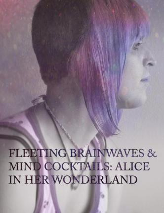 Libro Fleeting Brain Waves & Mind Cocktails : Alice In He...