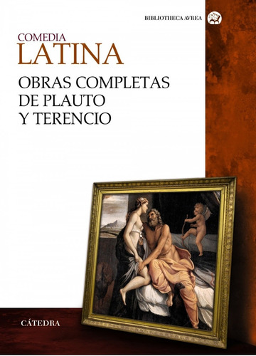 Libro Comedia Latina. Obras Completas De Plauto Y Terencio