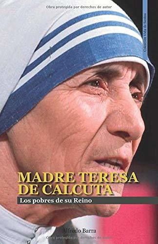 Libro : Madre Teresa De Calcuta Los Pobres De Su Reino (vi 