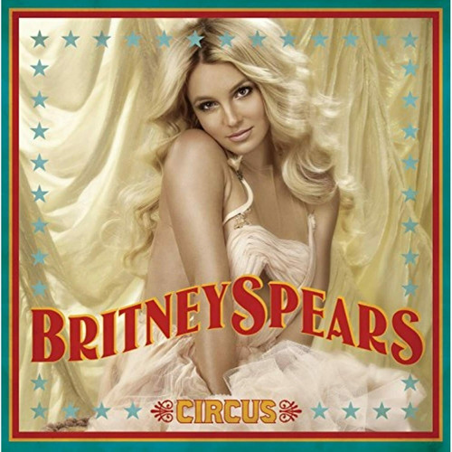Britney Spears Circus Cd Imp.nuevo Cerrado Original En Stock
