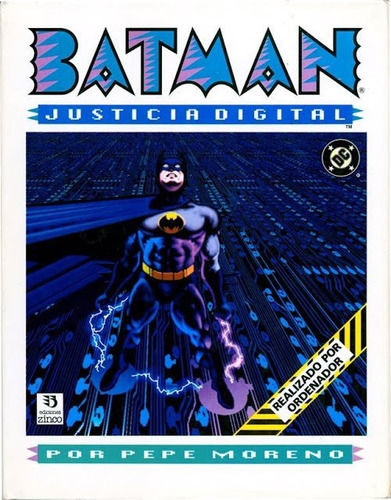 Batman Justicia Digital Pepe Moreno Zinco (español)