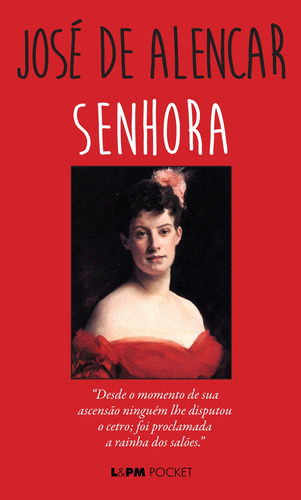 Senhora, de Alencar, José de. Série L&PM Pocket (79), vol. 79. Editora Publibooks Livros e Papeis Ltda., capa mole em português, 1997