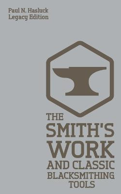 Libro The Smith's Work And Classic Blacksmithing Tools (l...