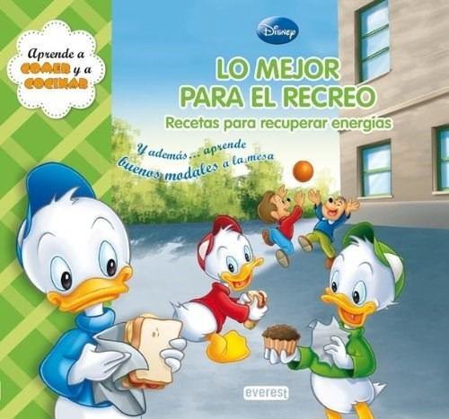 Lo Mejor Para El Recreo: Recetas - Disney, De Disney. Editorial Everest, Tapa Blanda En Español, 2010