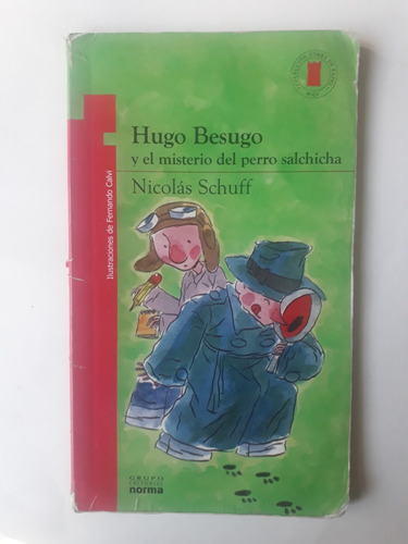 Hugo Besugo Y El Misterio Del Perro Salchicha De Nicolas Sch