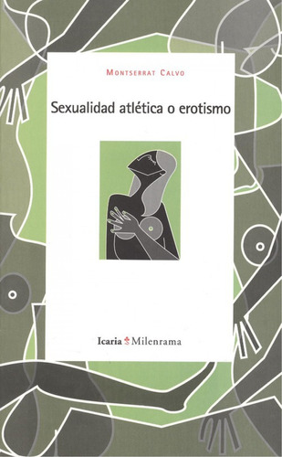 Sexualidad Atlética O Erotismo  -  Calvo, Montserrat