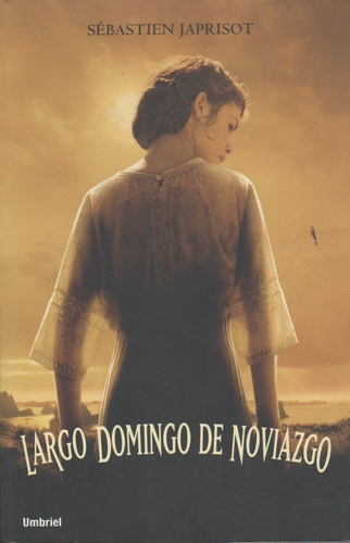 Libro Largo Domingo De Noviazgo - Sebastien Japrisot