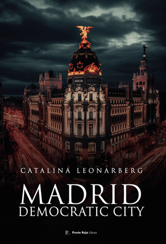 Libro Madrid, Democratic City - Leonarberg, Catalina