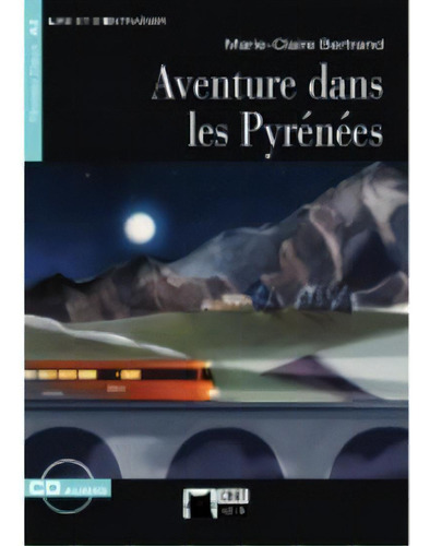 Aventure Dans Les Pyrenees (telechargeable), De Claire Bertrand, Marie. Editorial Vicens Vives, Tapa Blanda En Francés