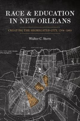 Libro Race And Education In New Orleans : Creating The Se...