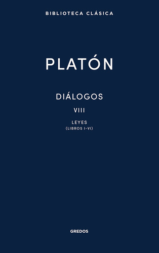 Dialogos Viii. Leyes (libros I-vi) ( Libro Original )