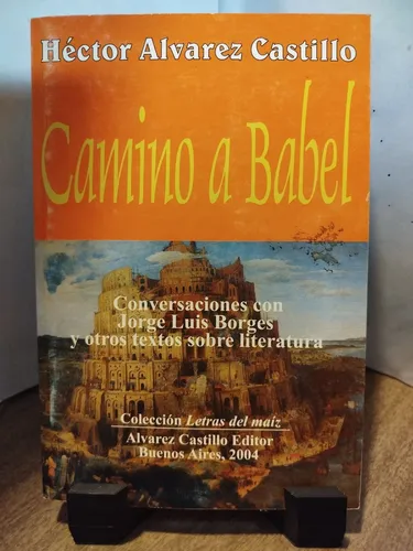 comprar Camino A Babel Hector Alvarez Castillo