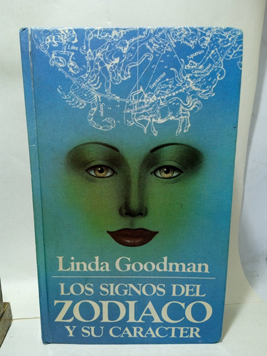 Los Signos Del Zodiaco Y Su Carácter - Linda Goodman - 1977