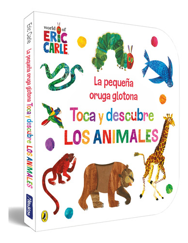 La Pequeña Oruga Glotona - Toca Y Descubre Los Animales