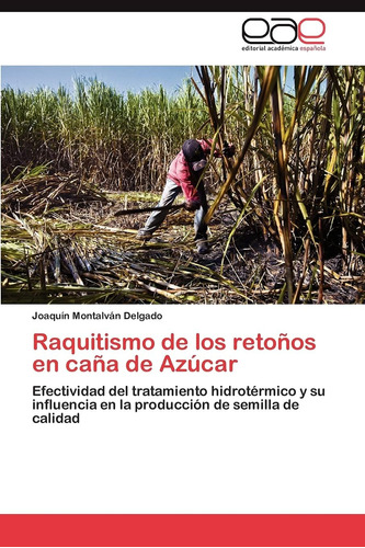 Libro: Raquitismo De Los Retoños En Caña De Azúcar: Efectivi