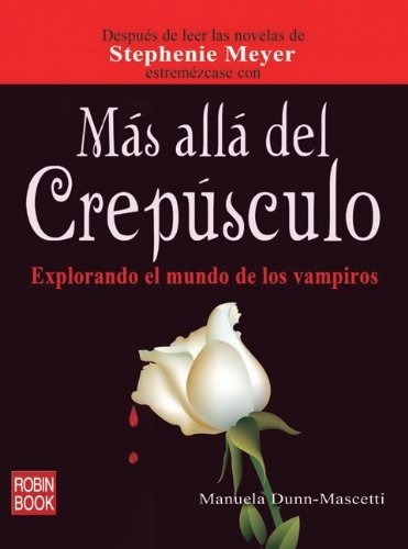 Mas Alla Del Crepusculo - Dunn Mascetti (libro