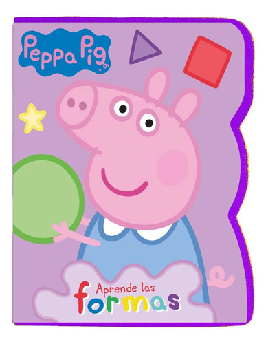 Peppa Pig Aprende Las Formas - Varios Autores