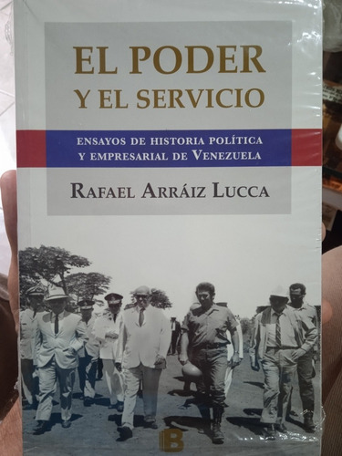 Historia Política Y Empresarial De Venezuela R. Arráiz Lucca