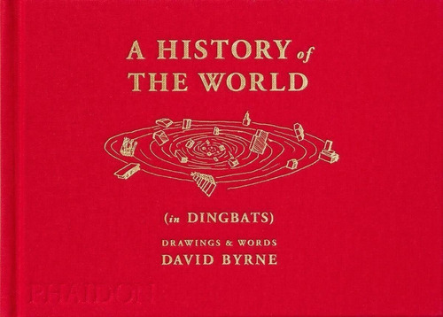 Libro: A History Of The World (in Dingbats). Byrne/kalman. P