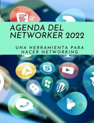 Libro: Agenda Del Networker 2022: Una Herramienta Hacer&..