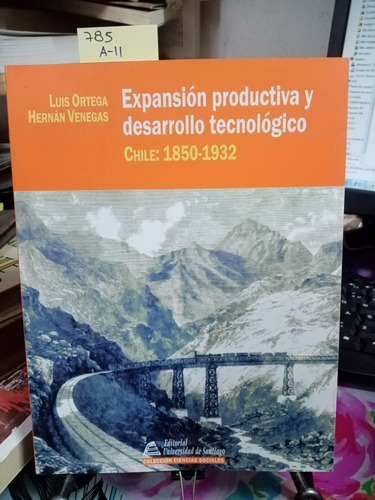 Expansión Productiva Y Desarrollo Tecnológico // Luis Ortega