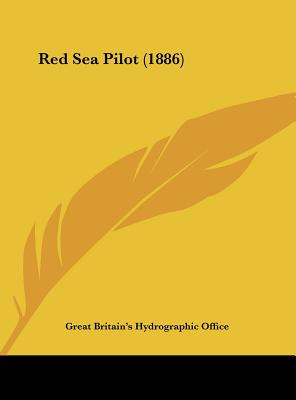 Libro Red Sea Pilot (1886) - Great Britain Hydrographic D...