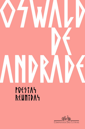Poesias reunidas, de Andrade, Oswald de. Editora Schwarcz SA, capa mole em português, 2017