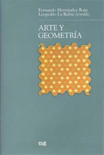 Arte Y Geometría  -  Hernández Rojo, Fernando