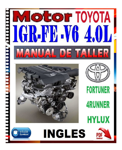 Motor Toyota 1gr-fe 4.0l V6 Manual De Taller Reparación