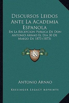 Libro Discursos Leidos Ante La Academia Espanola : En La ...