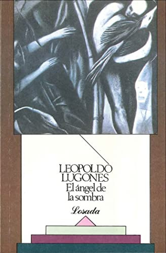 Angel De La Sombra El 567  - Lugones Leopoldo