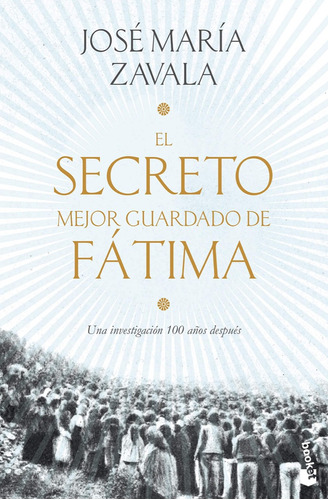 Livro - El Secreto Mejor Guardado De Fátima: Una Investigación 100 Años Después - Importado - Espanhol
