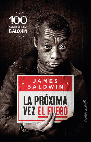 Libro La Proxima Vez El Fuego - Baldwin, James