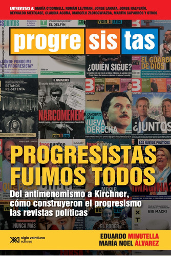 Progresistas Fuimos Todos - Eduardo Minutella