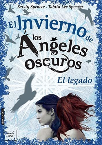 Libro El Invierno De Los Angeles Oscuros  De Spencer Kirsty