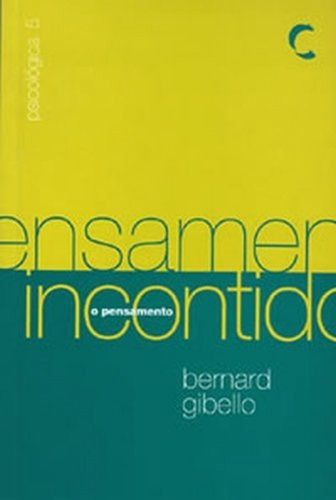 Pensamento Incontido, O - Gibello, Bernard