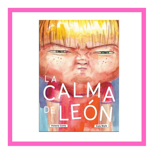 La Calma De León - Victoria Conte 