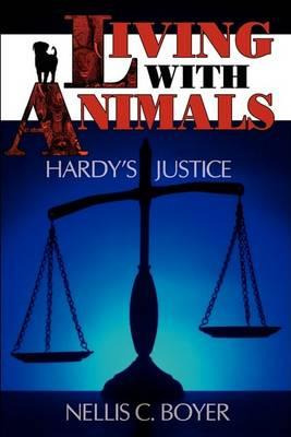 Libro Living With Animals : Hardy's Justice - Nellis C Bo...