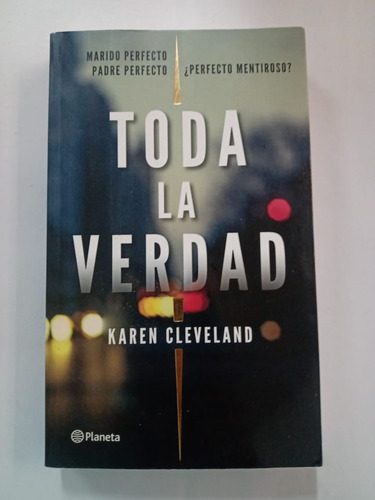 Toda La Verdad Karen Cleveland Planeta